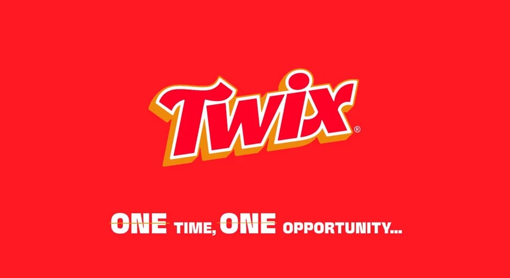 Twix — One time, one opportunity